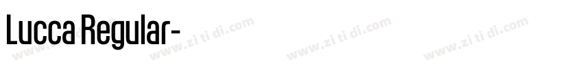 Lucca Regular字体转换 Lucca Regular字体转换